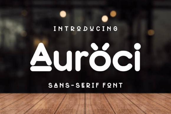 Auroci: The Font That Makes Your Campaigns Pop