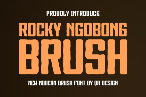 Rocky Ngobong Brush: A Font That Speaks Volume